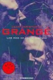 book cover of Los Rios De Color Purpura by Jean-Christophe Grangé