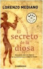book cover of El secreto de la Diosa by Lorenzo Mediano