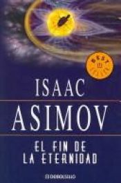 book cover of El fin de la eternidad by Isaac Asimov