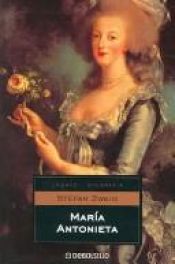book cover of Maria Antonieta by Stefan Zweig