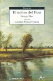 book cover of El molino del Floss by George Eliot
