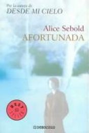 book cover of Afortunada by Alice Sebold