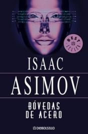 book cover of Bóvedas de acero by Isaac Asimov