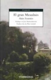 book cover of El Gran Meaulnes (Grandes Clasico) by Alain Fournier