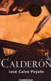 book cover of El Manuscrito De Calderon by José Calvo Poyato