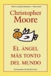 book cover of El ángel más tonto del mundo by Christopher Moore