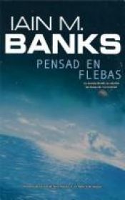 book cover of Pensad en Flebas by Iain Banks