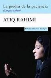 book cover of La Pedra de paciència : sangué sabur by Atiq Rahimi