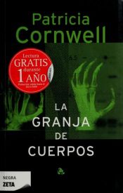 book cover of La granja de los cuerpos by Patricia Cornwell