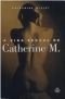 Vida Sexual de Catherine M., A