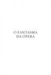 book cover of Fantasma da Ópera, O by Gaston Leroux