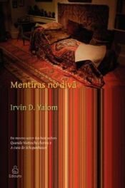 book cover of Mentiras no Diva by Irvin D. Yalom
