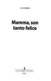 book cover of Mamma, Son Tanto Felice by Luiz Ruffato