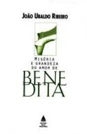 book cover of Miseria e grandeza do amor de Benedita by João Ubaldo Ribeiro