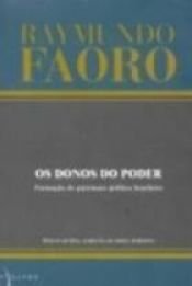 book cover of Donos do Poder, Os : Formação do Patronato Político Brasileiro by Raymundo Faoro