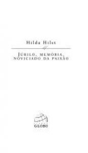book cover of Júbilo, Memória, noviciado da paixão by Hilda Hilst
