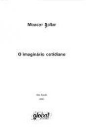 book cover of Imaginário Cotidiano, O by Moacyr Scliar
