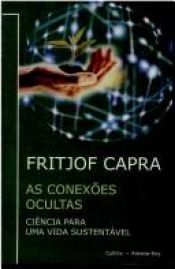 book cover of As Conexões Ocultas by Fritjof Capra