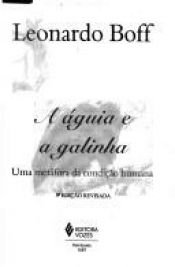 book cover of A aguia e a galinha by Leonardo Boff