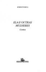 book cover of Ela e outras mulheres by Rubem Fonseca