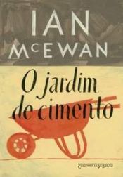 book cover of Jardim de Cimento, O by Ian McEwan