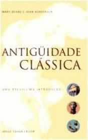 book cover of Antiguidade Clássica - O Essencial by Mary Beard