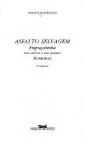 book cover of Asfalto selvagem by Nelson Rodrigues