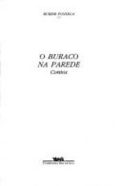 book cover of O buraco na parede: contos by Rubem Fonseca