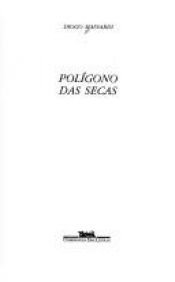 book cover of Polígono das secas by Diogo Mainardi