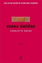 book cover of Zonas úmidas by Charlotte Roche