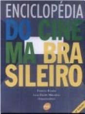book cover of Enciclopédia do cinema brasileiro by Fernão Ramos