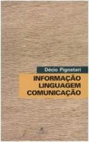 book cover of Informação. Linguagem. Comunicação by Decio Pignatari