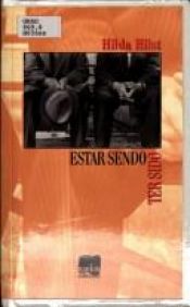book cover of Estar sendo. Ter sido by Hilda Hilst