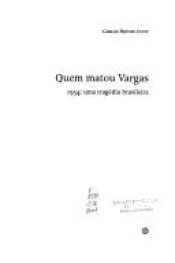 book cover of Quem Matou Vargas by Carlos Heitor Cony