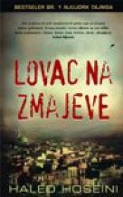 book cover of Ловац на змајеве by Халед Хосеини