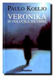 book cover of Veronika je odlucila da umre by Пауло Коељо
