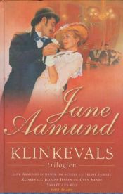 book cover of Klinkevals trilogien by Jane Aamund