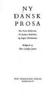 book cover of Ny dansk prosa : Fra Tove Ditlevsen til Christian Kampmann by Hans Lyngby Jepsen