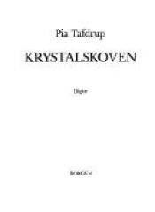 book cover of Krystalskoven : digte by Pia Tafdrup