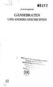 book cover of Gansebraten Und Andere Geschisten by Jo Hanns Rösler