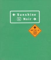 book cover of Sunshine & Noir Art in L.A. 1960-1997 by Mike Davis