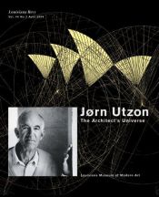 book cover of J0rn Utzon: The Architect's Universe by Merte Ahnfeldt-Mollerup
