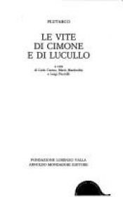 book cover of Le vite di Cimone e di Lucullo by Plutarch