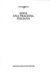 book cover of Edda : una tragedia italiana by Antonio Spinosa