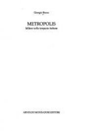 book cover of Metropolis : Milano nella tempesta italiana by Giorgio Bocca