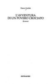 book cover of L'avventura di un povero crociato by Franco Cardini