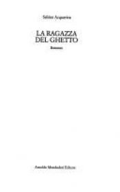 book cover of La ragazza del ghetto by Sabino Acquaviva