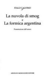 book cover of La nuvola di smog: La formica argentina by Ίταλο Καλβίνο