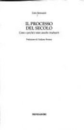 book cover of Il processo del secolo : come e perché è stato assolto Andreotti by Lino Jannuzzi