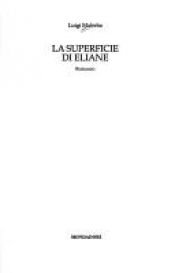 book cover of la superficie di Eliane by Luigi Malerba
